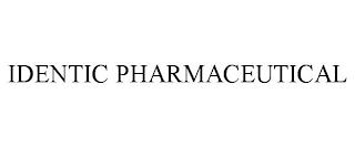 IDENTIC PHARMACEUTICAL trademark