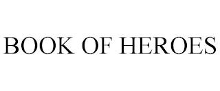 BOOK OF HEROES trademark