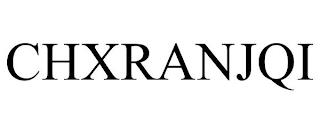 CHXRANJQI trademark