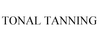 TONAL TANNING trademark