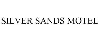 SILVER SANDS MOTEL trademark