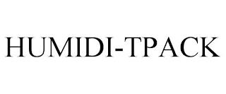 HUMIDI-TPACK trademark