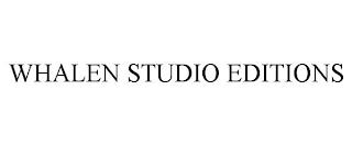 WHALEN STUDIO EDITIONS trademark