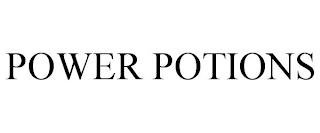 POWER POTIONS trademark