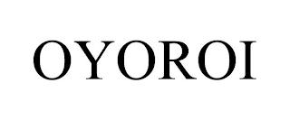 OYOROI trademark