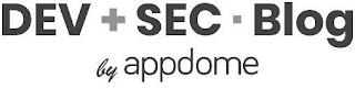 DEV + SEC BLOG BY APPDOME trademark