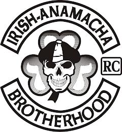 IRISH-ANAMACHA BROTHERHOOD RC trademark