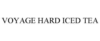 VOYAGE HARD ICED TEA trademark