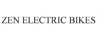 ZEN ELECTRIC BIKES trademark