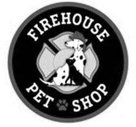 FIREHOUSE PET SHOP trademark