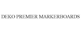 DEKO PREMIER MARKERBOARDS trademark