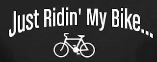 JUST RIDIN' MY BIKE... trademark