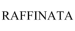 RAFFINATA trademark