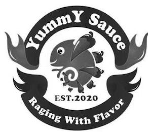 YUMMY SAUCE RAGING WITH FLAVOR EST. 2020 trademark