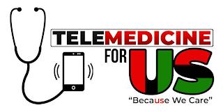 TELEMEDICINE FOR US "BECAUSE WE CARE" trademark