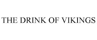 THE DRINK OF VIKINGS trademark