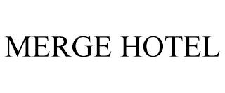 MERGE HOTEL trademark