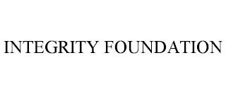 INTEGRITY FOUNDATION trademark