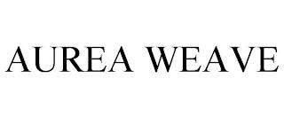 AUREA WEAVE trademark