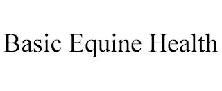 BASIC EQUINE HEALTH trademark