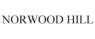 NORWOOD HILL trademark