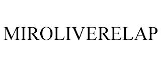 MIROLIVERELAP trademark