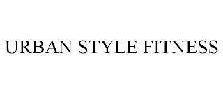 URBAN STYLE FITNESS trademark