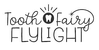 TOOTH FAIRY FLYLIGHT trademark