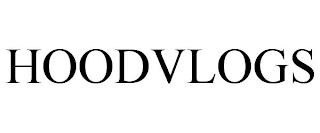 HOODVLOGS trademark