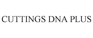 CUTTINGS DNA PLUS trademark