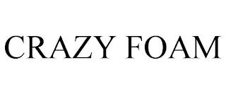 CRAZY FOAM trademark