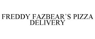 FREDDY FAZBEAR'S PIZZA DELIVERY trademark