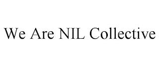 WE ARE NIL COLLECTIVE trademark