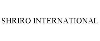 SHRIRO INTERNATIONAL trademark