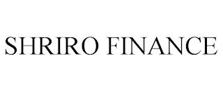 SHRIRO FINANCE trademark