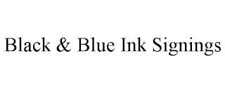 BLACK & BLUE INK SIGNINGS trademark