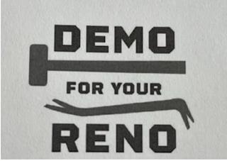 DEMO FOR YOUR RENO trademark