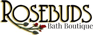 ROSEBUDS BATH BOUTIQUE trademark