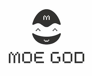 M MOE GOD trademark