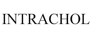 INTRACHOL trademark