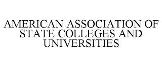 AMERICAN ASSOCIATION OF STATE COLLEGES AND UNIVERSITIES trademark