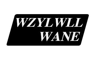 WZYLWLL WANE trademark