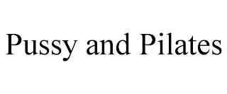 PUSSY AND PILATES trademark