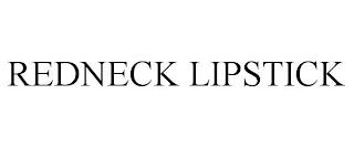 REDNECK LIPSTICK trademark