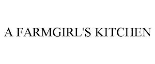 A FARMGIRL'S KITCHEN trademark