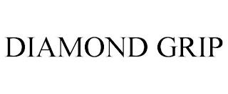 DIAMOND GRIP trademark