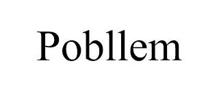 POBLLEM trademark