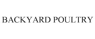 BACKYARD POULTRY trademark