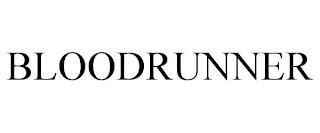 BLOODRUNNER trademark