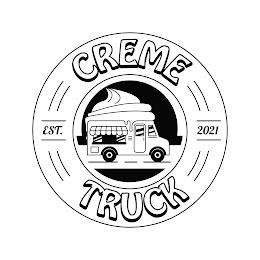 CREME TRUCK EST. 2021 trademark